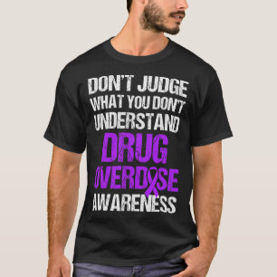 Overdose Awareness Warrior Survivor 4 T-Shirt