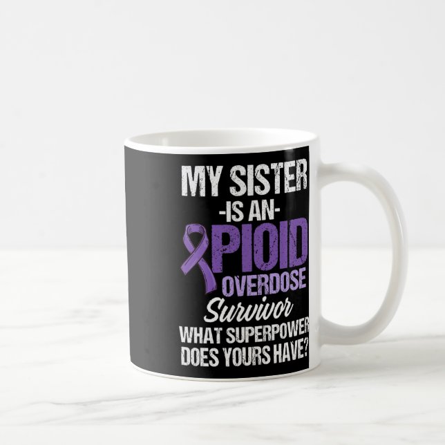 Overdose Awareness Warrior Survivor 67  Coffee Mug (Right)
