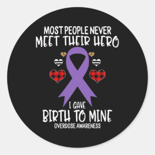 Overdose Awareness Warrior's Mum I Gave Birth To M Classic Round Sticker