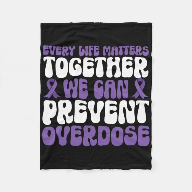 Overdose Awareness – We Can Prevent Overdose  Fleece Blanket (Front)
