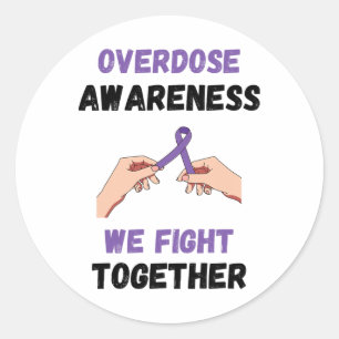 Overdose Awareness We Fight Together Purple Ribbon Classic Round Sticker
