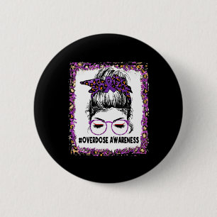 Overdose Awareness Wear Purple Leopard Messy Bun W 6 Cm Round Badge