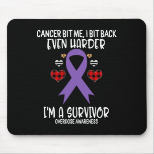 Overdose Bit Me I Bit Harder I'm Survivor Awarenes Mouse Pad