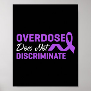 Overdose Does Not Discriminate Purple Awareness Ri Poster