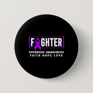Overdose Fighter - Addiction Awareness 6 Cm Round Badge
