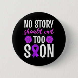 Overdose No Story Should End Too Soon Purple Ribbo 6 Cm Round Badge