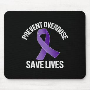 Overdose Save Lives Opioid Awareness  Mouse Pad