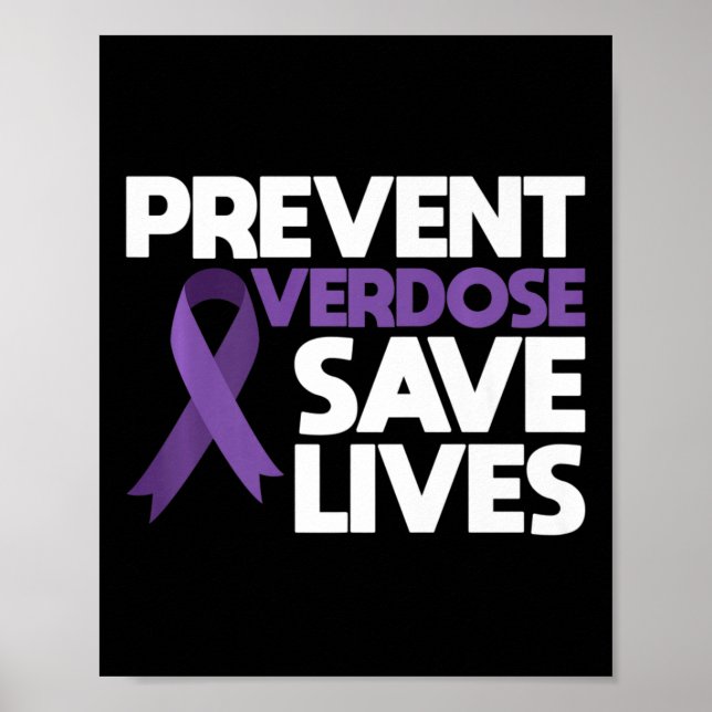 Overdose Save Lives Overdose Awareness 3  Poster (Front)