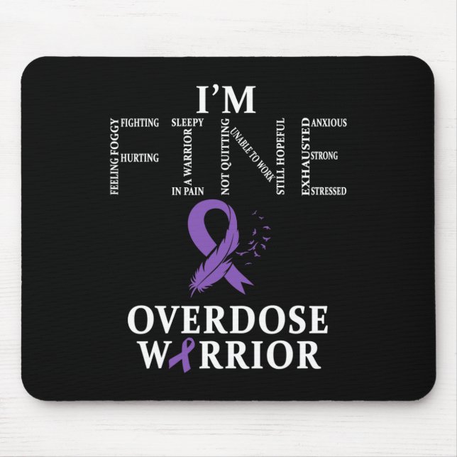 Overdose Warrior I'm Fine  Mouse Pad (Front)