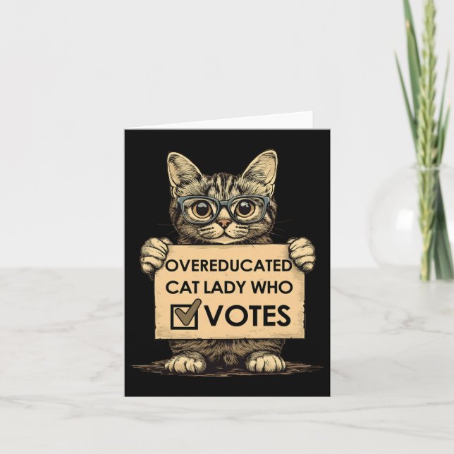 Overeducated Cat Lady Who Votes  Card (Front)