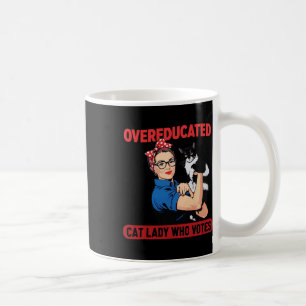 Overeducated Cat Lady Who Votes For The President Coffee Mug