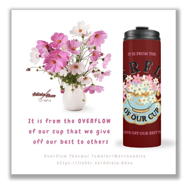 OVERFLOW Thermal Tumbler by Adiela Akoo (Overflow Red Thermal Tumbler by Poet Adiela Akoo. GET the tote, tee & more for a gr8t gift combo now)