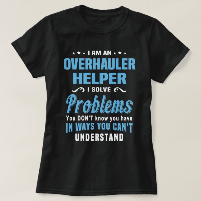 Overhauler Helper T-Shirt (Design Front)