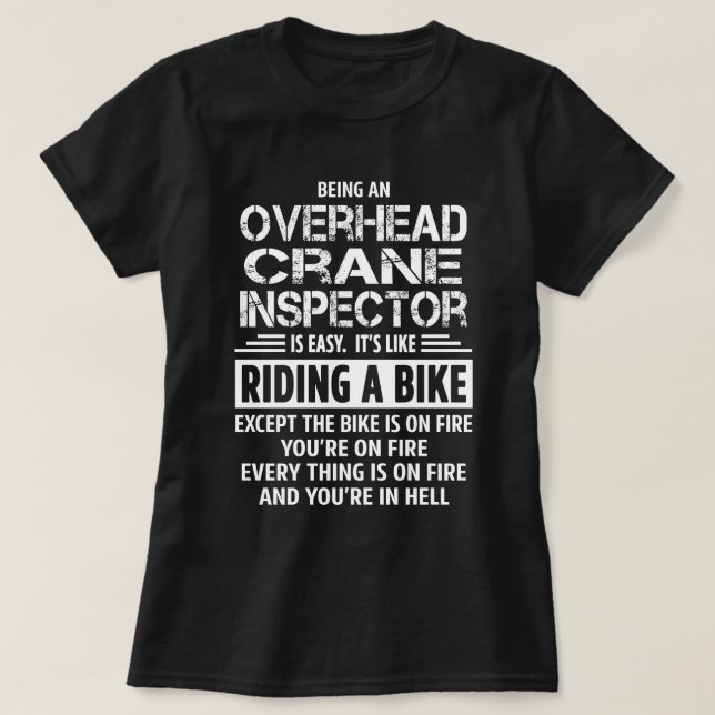 Overhead Crane Inspector T-Shirt (Design Front)