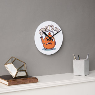 Overheated - Funny Whistling Kettle Round Clock