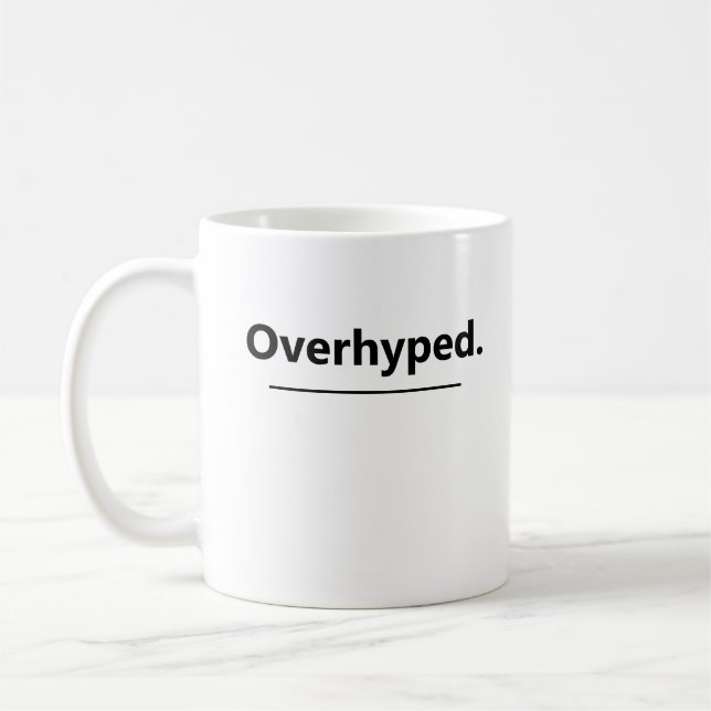 Overhyped Funny Margarita Rating  Coffee Mug (Left)