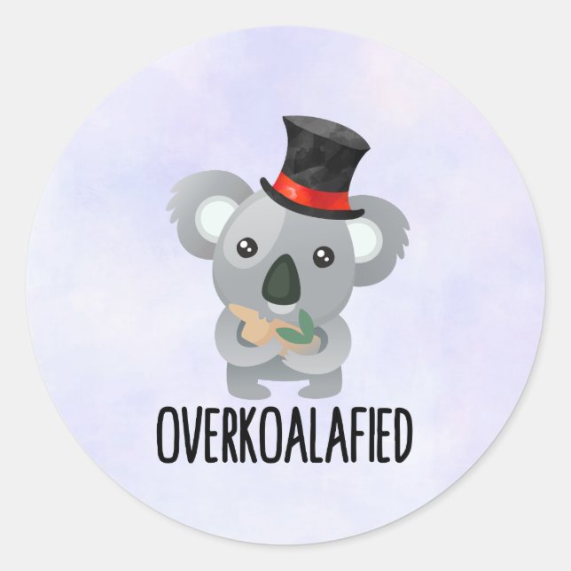 Overkoalafied Pun Cute Koala in Top Hat Classic Round Sticker (Front)