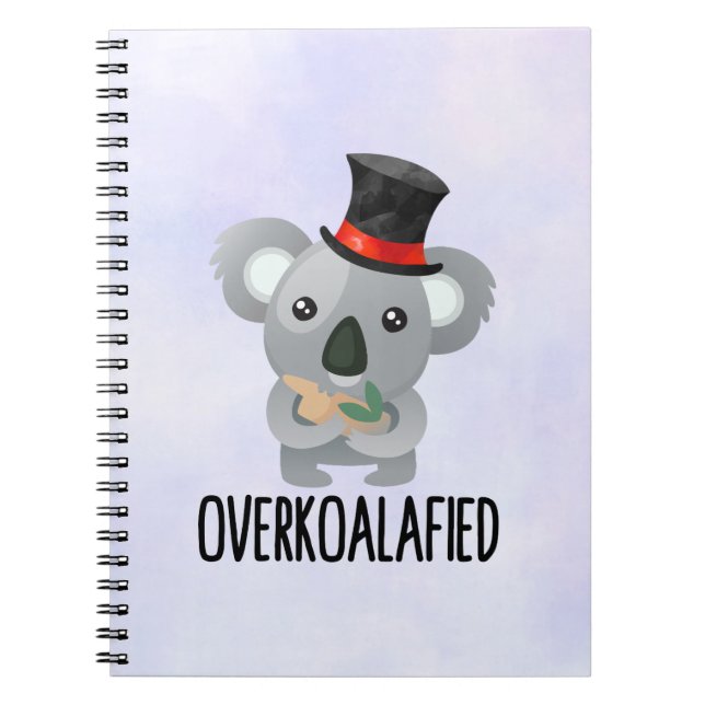 Overkoalafied Pun Cute Koala in Top Hat Notebook (Front)