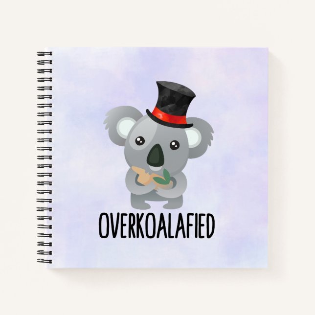 Overkoalafied Pun Cute Koala in Top Hat Notebook (Front)