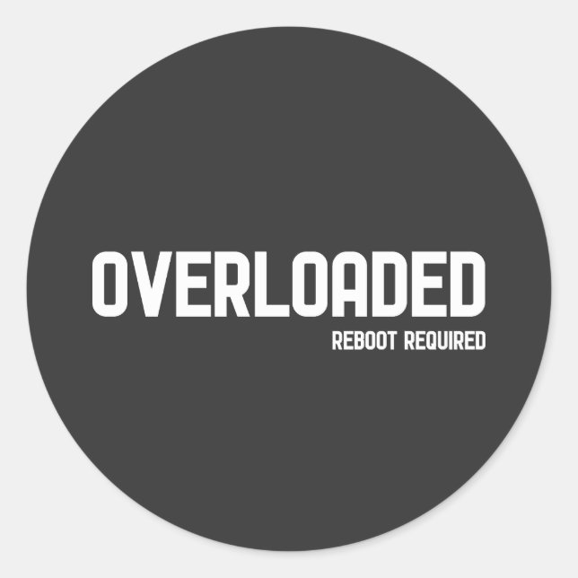 OVERLOADED CLASSIC ROUND STICKER (Front)