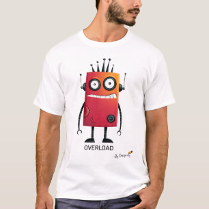 Overloaded Robot   Funny Geek T-Shirt for Adults