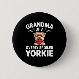 Overly Siled Yorkie Grandma Design 6 Cm Round Badge