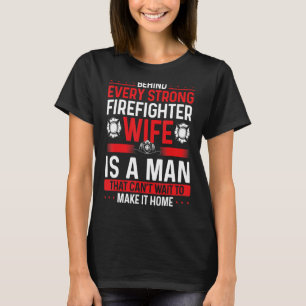 Overnight Firefighter Wife Marriage Night Shift Fi T-Shirt