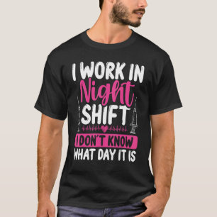 Overnight Nurse Appreciation Humour Night Shift Nu T-Shirt