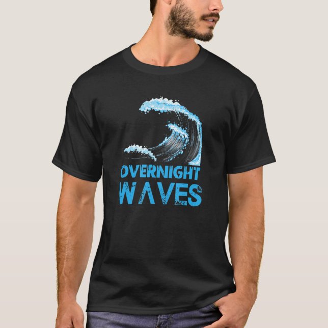 Overnight Waves  Beach Vibes T-Shirt (Front)