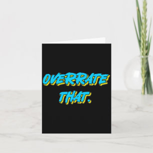 Overrate That Funny Retro Vintage Statement Graphi Card