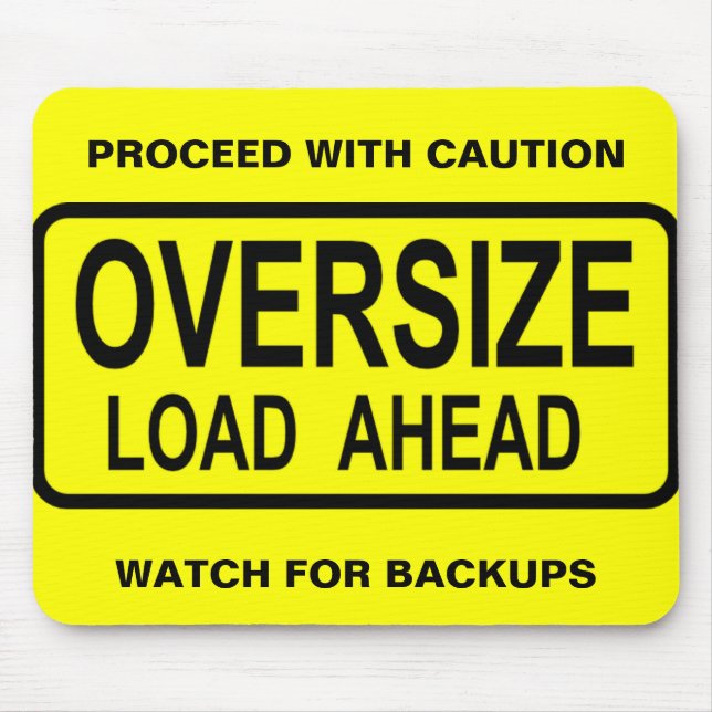 Oversize Load Mouse Pad (Front)