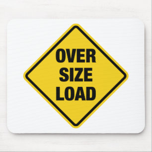 Oversize Load Mouse Pad