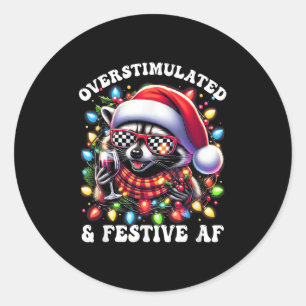 Overstimulated And Festive Af Feral Racoon Lights Classic Round Sticker