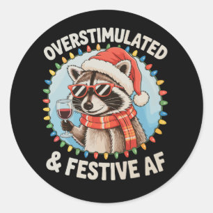 Overstimulated And Festive Af Feral Racoon Xmas Classic Round Sticker