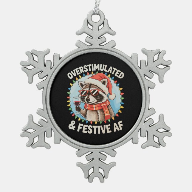 Overstimulated And Festive Af Feral Racoon Xmas Snowflake Pewter Christmas Ornament (Front)