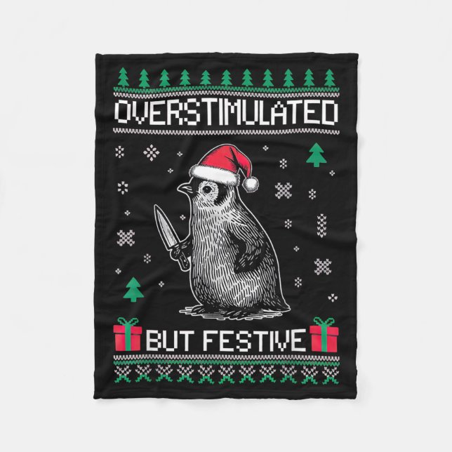 Overstimulated But Festive Christmas Ugly Penguin  Fleece Blanket (Front)