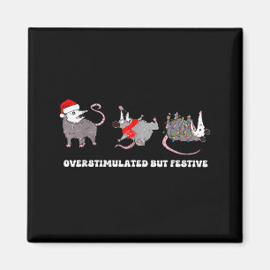 Overstimulated But Festive Funny Christmas Possum Magnet