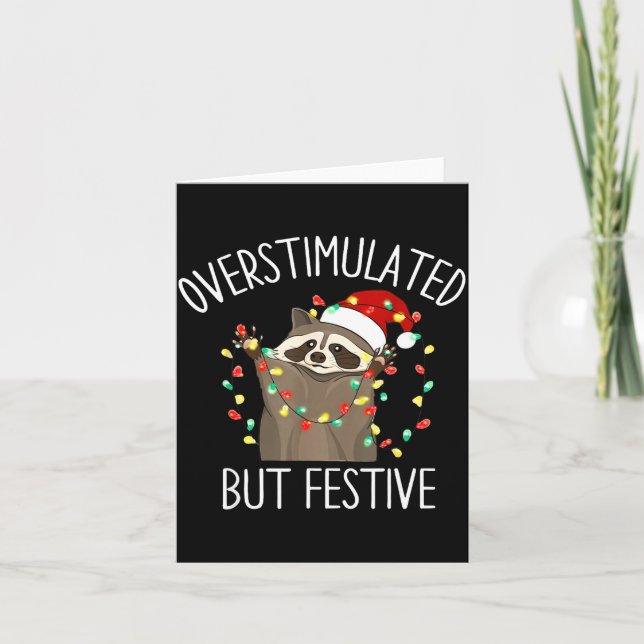 Overstimulated But Festive Funny Santa Racoon Xma Card (Front)