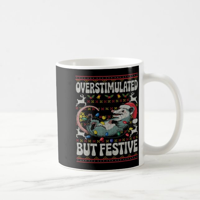 Overstimulated But Festive Ossum Christmas Ugly Sw Coffee Mug (Right)