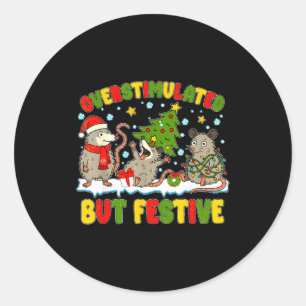 Overstimulated But Festive Ossum Ugly Sweater Chri Classic Round Sticker