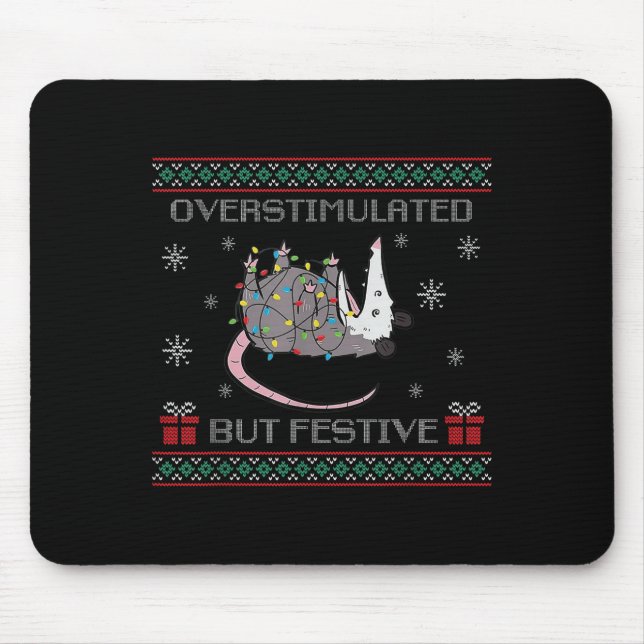 Overstimulated But Festive Ossum Ugly Sweater Chri Mouse Pad (Front)
