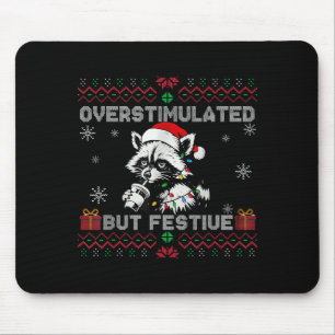Overstimulated But Festive Ossum Ugly Sweater Chri Mouse Pad