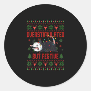 Overstimulated But Festive Possum Christmas _1 Classic Round Sticker