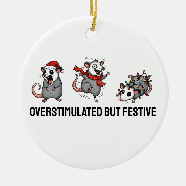 Overstimulated But Festive Possum Christmas  Ceramic Ornament (Front)