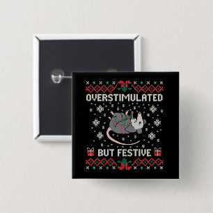 Overstimulated But Festive Possum Christmas Funny 15 Cm Square Badge