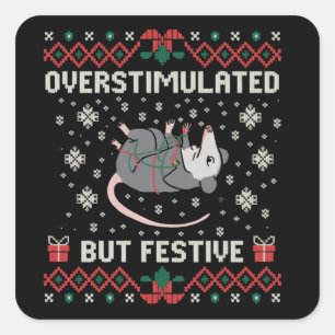 Overstimulated But Festive Possum Christmas Funny  Square Sticker