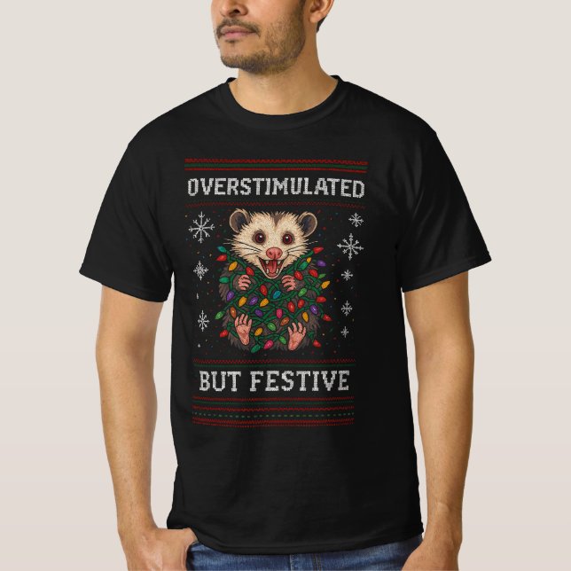 Overstimulated But Festive Possum Christmas Meme  T-Shirt (Front)