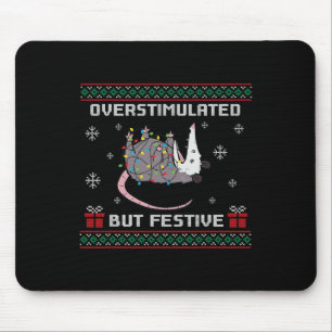 Overstimulated But Festive Possum Ugly Christmas  Mouse Pad