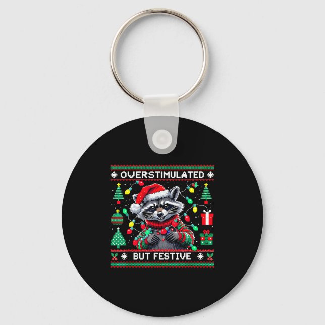 Overstimulated But Festive Raccoon Christmas  Key Ring (Front)