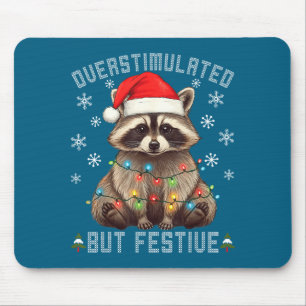 Overstimulated But Festive Raccoon Funny Christmas Mouse Pad
